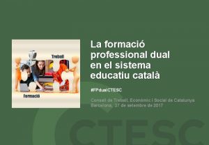 La formaci professional dual en el sistema educatiu