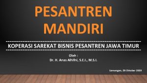 PESANTREN MANDIRI KOPERASI SAREKAT BISNIS PESANTREN JAWA TIMUR