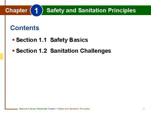 Chapter 1 Safety and Sanitation Principles Contents Section