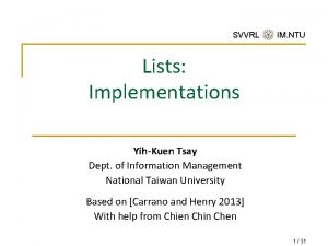 SVVRL IM NTU Lists Implementations YihKuen Tsay Dept