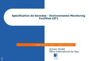 Spcification de donnes Environmental Monitoring Facilities EF Groupe