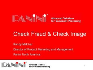 Check Fraud Check Image Randy Malchar Director of
