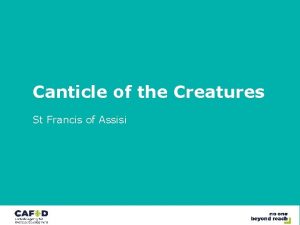 Canticle of the Creatures St Francis of Assisi
