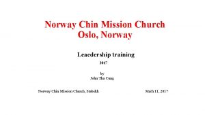 Norway Chin Mission Church Oslo Norway Leaedership training