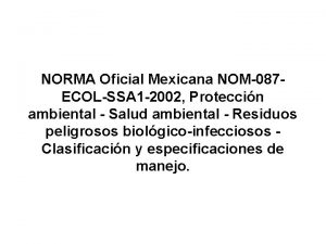 NORMA Oficial Mexicana NOM087 ECOLSSA 1 2002 Proteccin