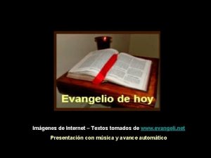 Imgenes de Internet Textos tomados de www evangeli