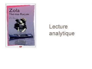 Lecture analytique Incipit Thrse Raquin Premire lecture analytique