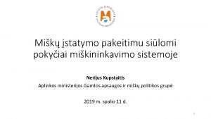 Mik statymo pakeitimu silomi pokyiai mikininkavimo sistemoje Nerijus