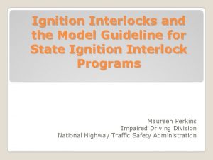 Ignition Interlocks and the Model Guideline for State