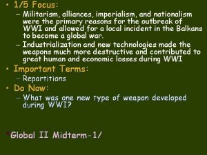 15 Focus Militarism alliances imperialism and nationalism were