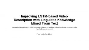 Improving LSTMbased Video Description with Linguistic Knowledge Mined