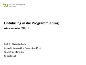 Einfhrung in die Programmierung Wintersemester 201011 Prof Dr