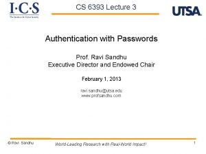 CS 6393 Lecture 3 Authentication with Passwords Prof