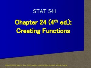 STAT 541 th 4 Chapter 24 ed Creating