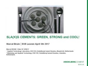 SLAKG CEMENTS GREEN STRONG and COOL Marcel Bruin