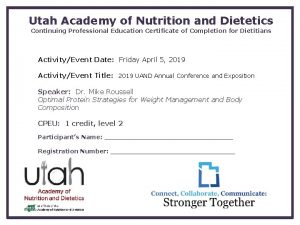 Utah Academy of Nutrition and Dietetics Continuing Professional