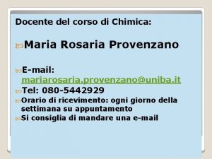 Docente del corso di Chimica Maria Rosaria Provenzano