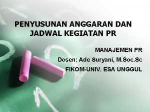 PENYUSUNAN ANGGARAN DAN JADWAL KEGIATAN PR MANAJEMEN PR