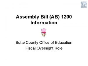 Assembly Bill AB 1200 Information Butte County Office