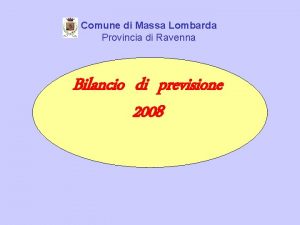 Comune di Massa Lombarda Provincia di Ravenna Bilancio
