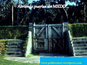 Abriendo puertas sin miedo