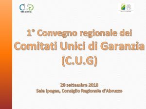 1 Convegno regionale dei Comitati Unici di Garanzia