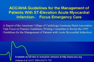ACCAHA Guidelines for the Management of Patients With