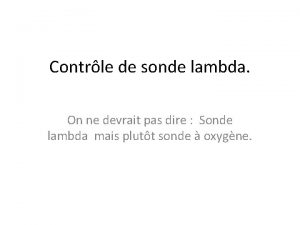 Contrle de sonde lambda On ne devrait pas