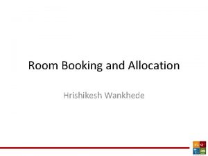 Room Booking and Allocation Hrishikesh Wankhede Offline Sales