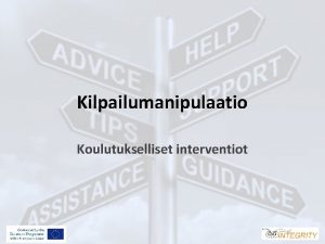 Kilpailumanipulaatio Koulutukselliset interventiot Tarpeet ja puutteet kilpailumanipulaatioon liittyvss