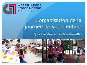 Lorganisation de la journe de votre enfant Quapprendon