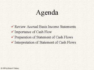 Agenda Review Accrual Basis Income Statements Importance of