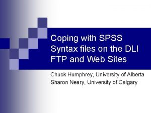 Coping with SPSS Syntax files on the DLI