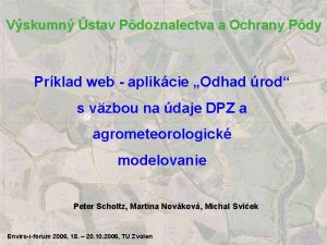 Vskumn stav Pdoznalectva a Ochrany Pdy Prklad web