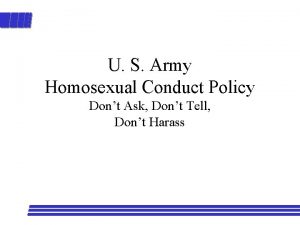 U S Army Homosexual Conduct Policy Dont Ask