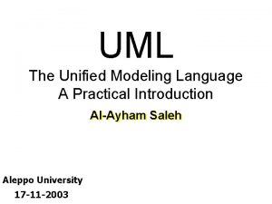 UML The Unified Modeling Language A Practical Introduction