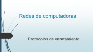 Redes de computadoras Protocolos de enrutamiento RIP Protocolo