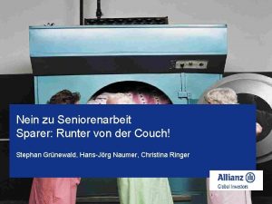 Nein zu Seniorenarbeit Sparer Runter von der Couch