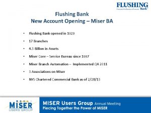 Flushing Bank New Account Opening Miser BA Flushing