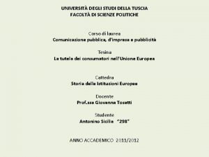 La tutela dei consumatori nellUnione Europea UNIVERSIT DEGLI