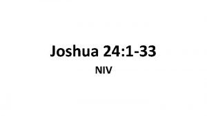 Joshua 24 1 33 NIV The Covenant Renewed