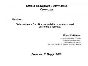 Ufficio Scolastico Provinciale Cremona Relazione Valutazione e Certificazione