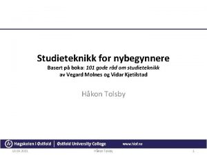 Studieteknikk for nybegynnere Basert p boka 101 gode