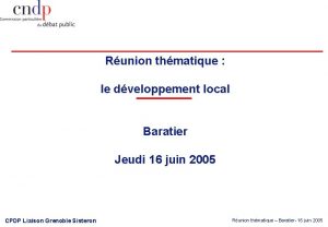 Runion thmatique le dveloppement local Baratier Jeudi 16