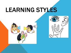 Objectives of learning styles
