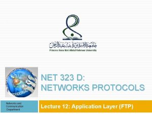 1 NET 323 D NETWORKS PROTOCOLS Networks and