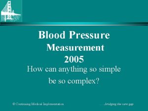 Blood Pressure Measurement 2005 How can anything so