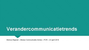 Verandercommunicatietrends Monica Wigman Modus Communicatie Advies PCR 23