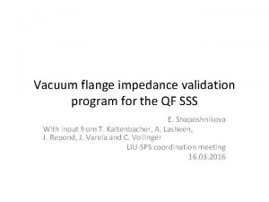 Vacuum flange impedance validation program for the QF