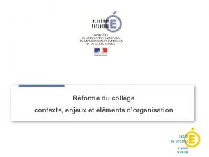 Rforme du collge contexte enjeux et lments dorganisation